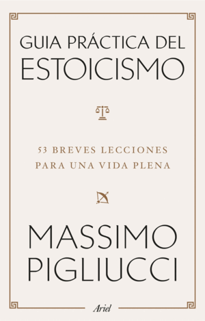 GUÍA PRÁCTICA DEL ESTOICISMO