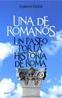 UNA DE ROMANOS. UN PASEO POR LA HISTORIA DE ROMA