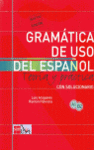 GRAMÁTICA DE USO DEL ESPAÑOL. TEORÍA Y PRÁCTICA CON SOLUCIONARIO A1 Y B2
