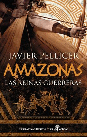 AMAZONAS. LAS REINAS GUERRERAS