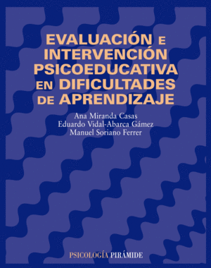 EVALUACIÓN E INTERVENCIÓN PSICOEDUCATIVA EN DIFICULTADES DE APRENDIZAJE