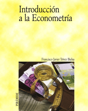 INTRODUCCION A LA ECONOMETRIA
