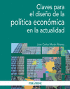 CLAVES PARA EL DISEÑO DE LA POLÍTICA ECONÓMICA EN LA ACTUALIDAD