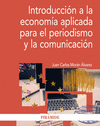 INTRODUCCIÓN A LA ECONOMÍA APLICADA PARA EL PERIODISMO Y LA COMUNICACIÓN