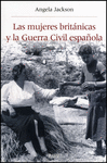 LAS MUJERES BRITÁNICAS Y LA GUERRA CIVIL ESPAÑOLA