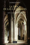 LA ÉPOCA DE LAS CATEDRAL