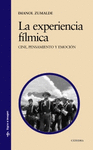 EXPERIENCIA FÍLMICA, LA . CINE PENSAMIENTO Y EMOCIÓN