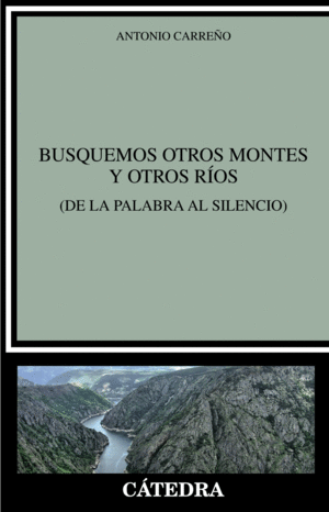 BUSQUEMOS OTROS MONTES Y OTROS RÍOS