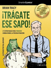 ¡TRÁGATE ESE SAPO! 21 ESTRATEGIAS PARA TRIUNFAR COMBATIENDO LA PROCRASTINACIÓN