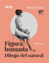 FIGURA HUMANA. DIBUJO DEL NATURAL