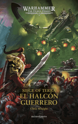 THE HORUS HERESY: SIEGE OF TERRA Nº 06 EL HALCÓN GUERRERO