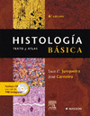 HISTOLOGÍA BÁSICA. TEXTO Y ATLAS