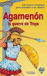 AGAMENON Y LA GUERRA DE TROYA
