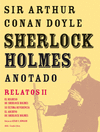 SHERLOCK HOLMES ANOTADO .  RELATOS II