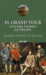 GRAN TOUR. GUIA PARA VIAJEROS ILUSTRADOS