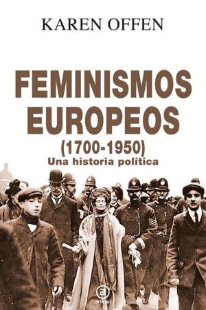 FEMINISMOS EUROPEOS, 1700-1950