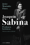 JOAQUIN SABINA. PERDONEN LA TRISTEZA