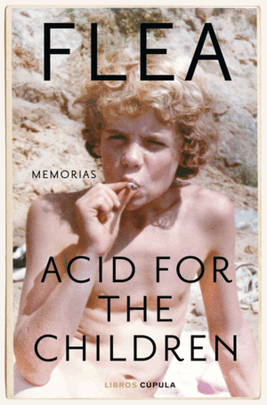 ACID FOR THE CHILDREN. EDICIÓN TAPA BLANDA