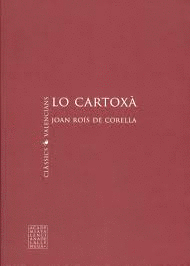 JOAN ROIG DE CORELLA: LA CARTOXA (4VOLS)
