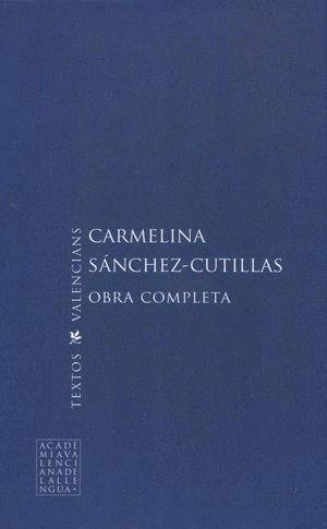 CARMELINA SÁNCHEZ-CUTILLAS: OBRA COMPLETA