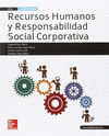 RECURSOS HUMANOS Y RESPONSABILIDAD SOCIAL CORPORATIVA. LIBRO ALUMNO GS.