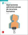 OPERACIONES ADMINISTRATIVAS DE RECURSOS HUMANOS. LIBRO ALUMNO