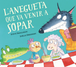 ANEGUETA QUE VA VENIR A SOPAR (L'OVELLETA QUE VA V