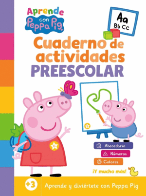 PEPPA PIG. CUADERNO DE VACACIONES - CUADERNO DE ACTIVIDADES PREESCOLAR
