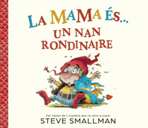 LA MAMA ÉS... UN NAN RONDINAIRE