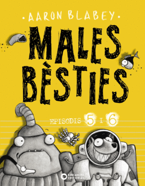 MALES BÈSTIES. EPISODI 5 I 6