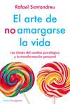 ARTE DE NO AMARGARSE LA VIDA, EL