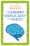 EL CEREBRO EXPLICADO A MI NIETO