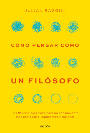 CÓMO PENSAR COMO UN FILÓSOFO