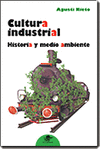 CULTURA INDUSTRIAL. HISTORIA Y MEDIO AMB