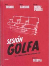 SESION GOLFA. TRES CUENTOS SOBRE CINE