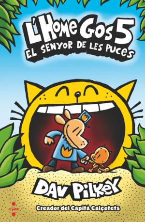 L´HOME GOS 5. EL SEÑOR DE LES PUCESS