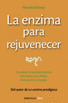 LA ENZIMA PARA REJUVENECER. COMBATE EL ENVEJECIMIENTO, REVITALIZA TUS CÉLULAS, RECUPERA TU ENERGÍA
