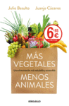 MÁS VEGETALES, MENOS ANIMALES