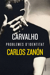 CARVALHO: PROBLEMES D'IDENTITAT