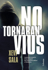 NO TORNARAN VIUS