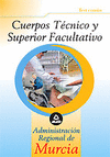 CUERPO TÉCNICO Y  SUPERIOR FACULTATIVO DE LA ADMINISTRACIÓN REGIONAL DE MURCIA.