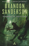 SOMBRAS DE IDENTIDAD (NACIDOS DE LA BRUMA [MISTBORN] 5)