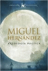 ANTOLOGIA POETICA MIGUEL HERNANDEZ