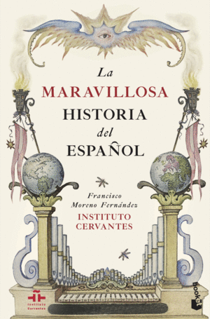 LA MARAVILLOSA HISTORIA DEL ESPAÑOL