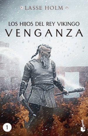 VENGANZA (LOS HIJOS DEL REY VIKINGO, 1)