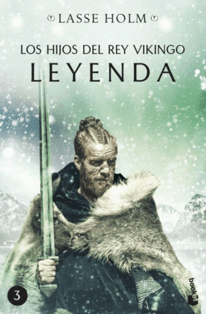 LEYENDA (LOS HIJOS DEL REY VIKINGO, 3)
