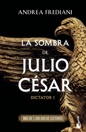 LA SOMBRA DE JULIO CÉSAR (SERIE DICTATOR 1)