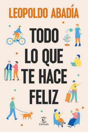 TODO LO QUE TE HACE FELIZ