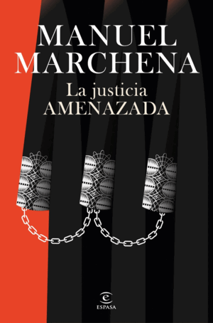 LA JUSTICIA AMENAZADA