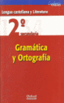 GRAMATICA Y ORTOGRAFIA 2º SECUNDARIA